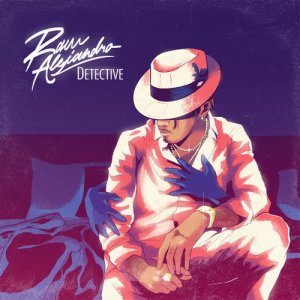 ดาวน์โหลดและฟังเพลง Detective พร้อมเนื้อเพลงจาก Rauw Alejandro
