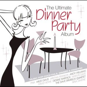 อัลบัม The Ultimate Dinner Party Album ศิลปิน Various Artists