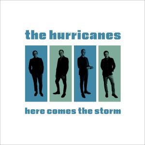 Album Here Comes The Storm oleh The Hurricanes