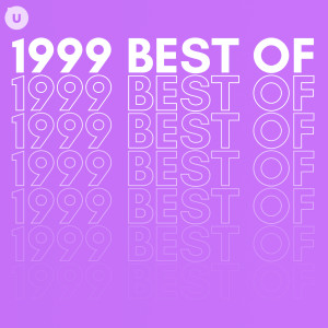 Various Artists的專輯1999 Best of by uDiscover (Explicit)