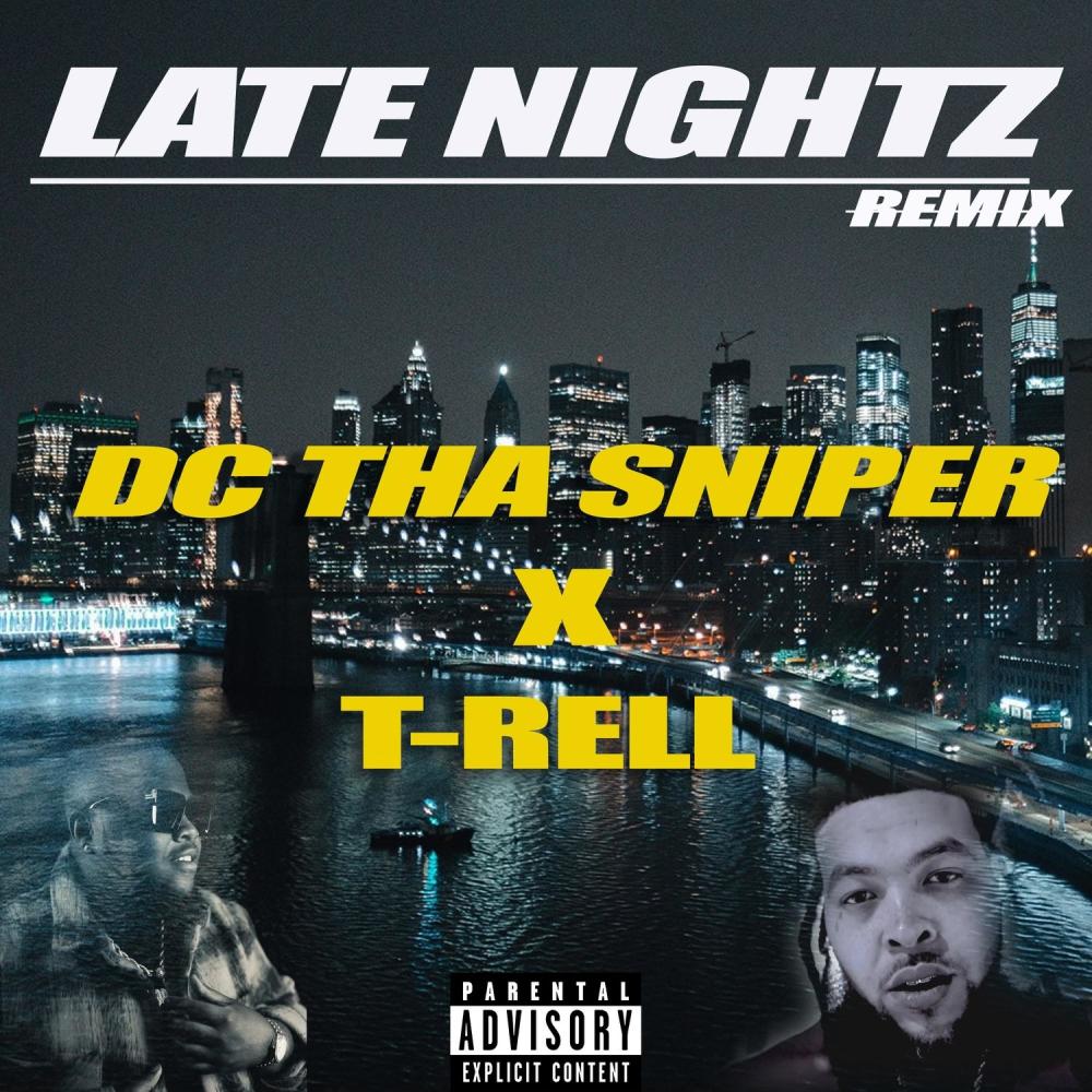 Late Nightz (feat. T-Rell) (Remix|Explicit)
