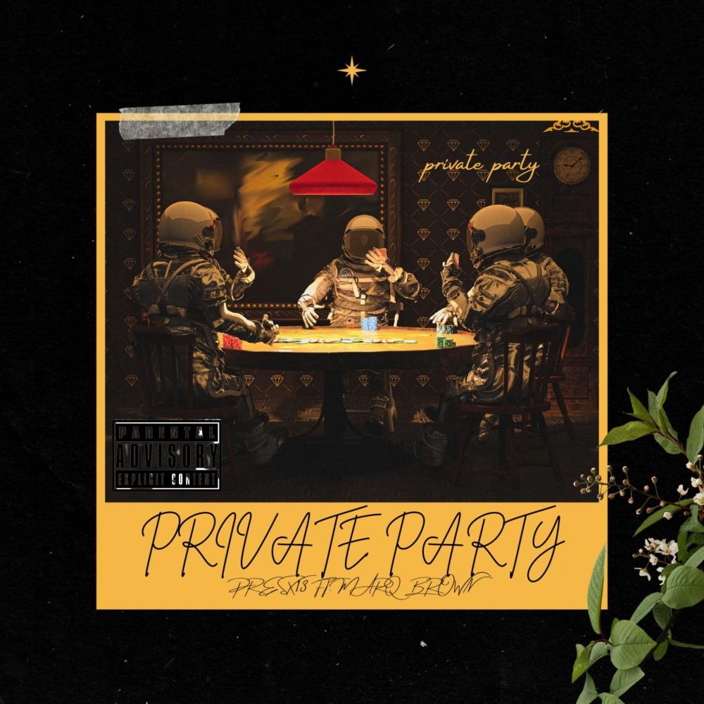 private party (feat. marq brown) (Explicit)