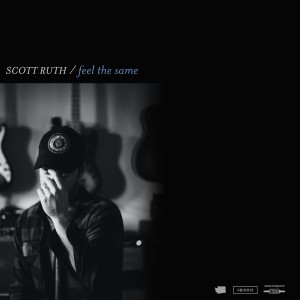 ดาวน์โหลดและฟังเพลง Feel the Same พร้อมเนื้อเพลงจาก Scott Ruth