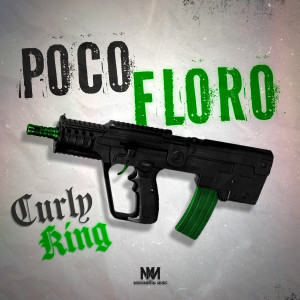 收聽Curly King的Poco Floro (Explicit)歌詞歌曲