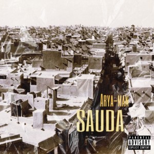 Listen to Sauda (Explicit) song with lyrics from Arya-man