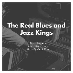 Album The Real Blues and Jazz Kings from Dave Brubeck