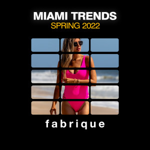 Various Artists的專輯Miami Trends Spring 2022