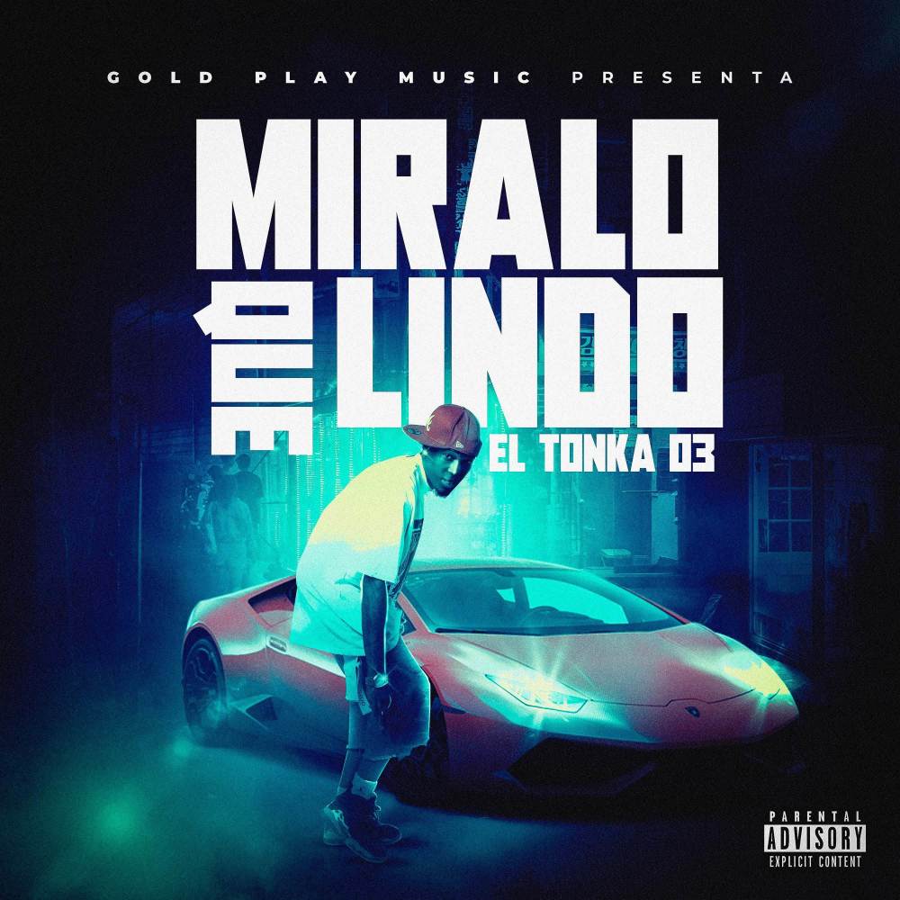 Miralo Que Lindo (Explicit)