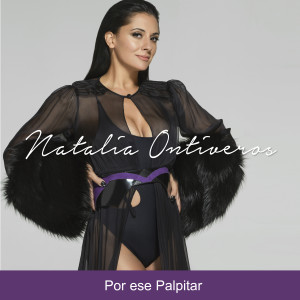 ดาวน์โหลดและฟังเพลง Por Ese Palpitar พร้อมเนื้อเพลงจาก Natalia Ontiveros