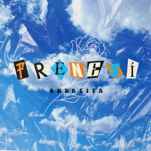 收聽Andreita的Frenesí歌詞歌曲