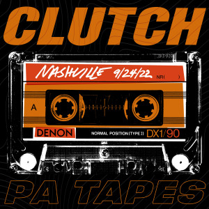 Clutch的專輯PA Tapes (Live in Nashville, 9/24/2022)