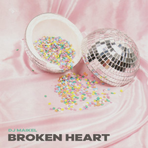 Album Broken Heart from DJ Maikel