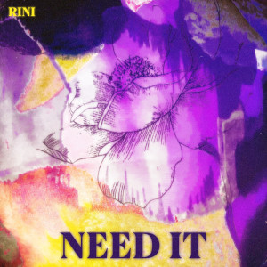 อัลบัม Need It ศิลปิน RINI