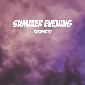 Rakamoto的專輯Summer Evening