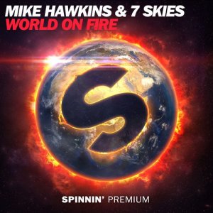 收聽Mike Hawkins的World On Fire歌詞歌曲