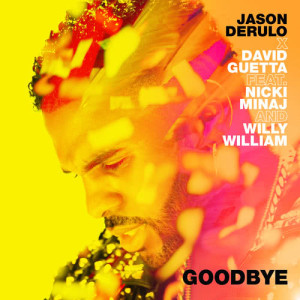 Jason Derulo的專輯Goodbye (feat. Nicki Minaj & Willy William)