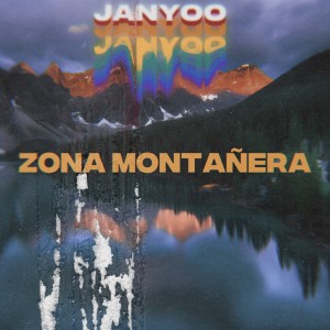 收聽Janyoo的Zona Montañera歌詞歌曲