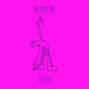 Album Rockvibe (Explicit) from Teezee