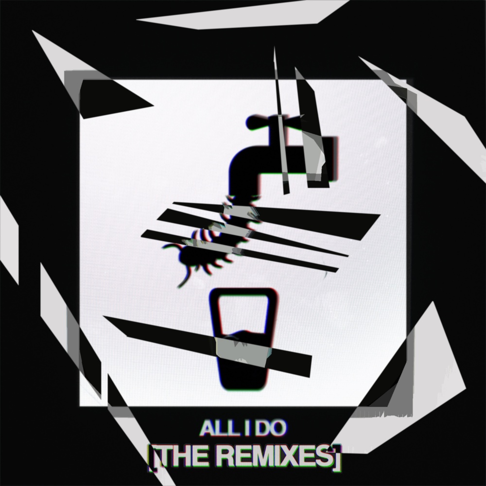 All I Do (Model Man Remix)