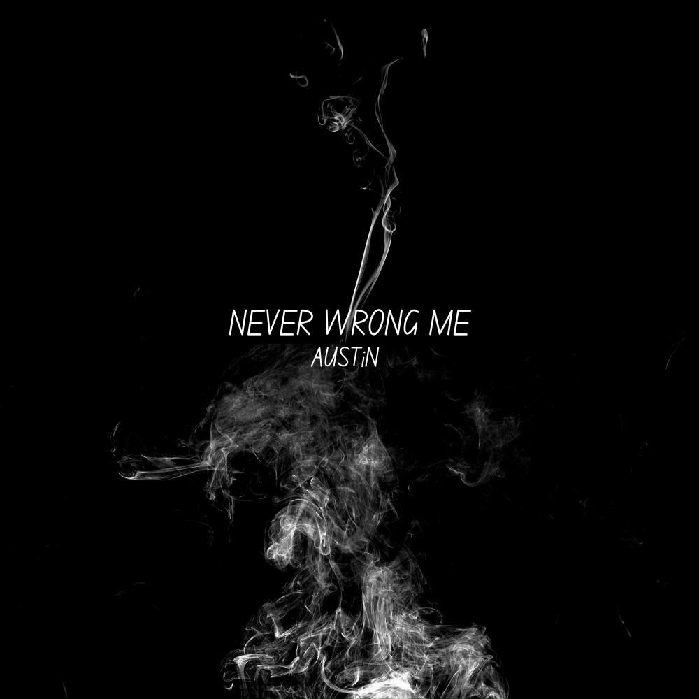Never Wrong Me (Explicit)