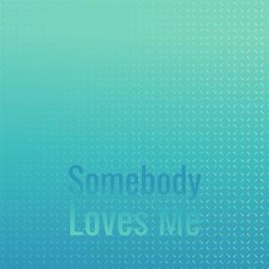 Silvia Natiello-Spiller的專輯Somebody Loves me