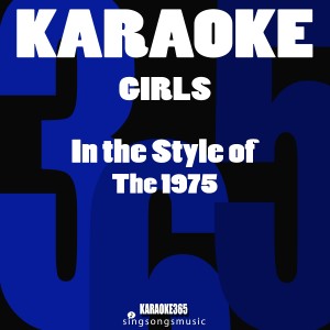 Girls (In the Style of the 1975) [Karaoke Version] - Single