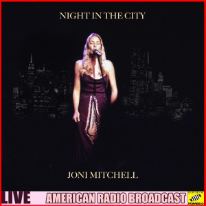 收聽Joni Mitchell的The Circle Game (Live)歌詞歌曲