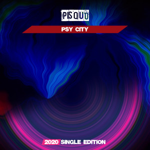 收听Pisquo的Psy City (2020 Short Radio)歌词歌曲