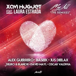 ดาวน์โหลดและฟังเพลง My All [Alex Guerrero Remix] (Alex Guerrero Remix) พร้อมเนื้อเพลงจาก Xavi Huguet