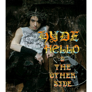 ดาวน์โหลดและฟังเพลง THE OTHER SIDE พร้อมเนื้อเพลงจาก Hyde