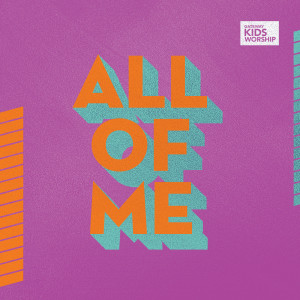 收聽Gateway Kids Worship的All of Me歌詞歌曲