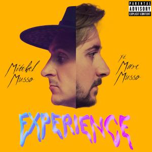 Mitchel Musso的專輯EXPERIENCE (feat. Marc Musso) (Explicit)