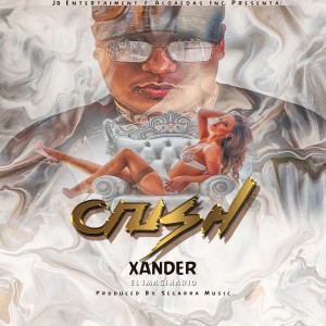 Album Crush (Explicit) oleh Xander el Imaginario