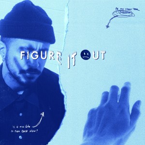 Listen to Figure It Out song with lyrics from Kaptan