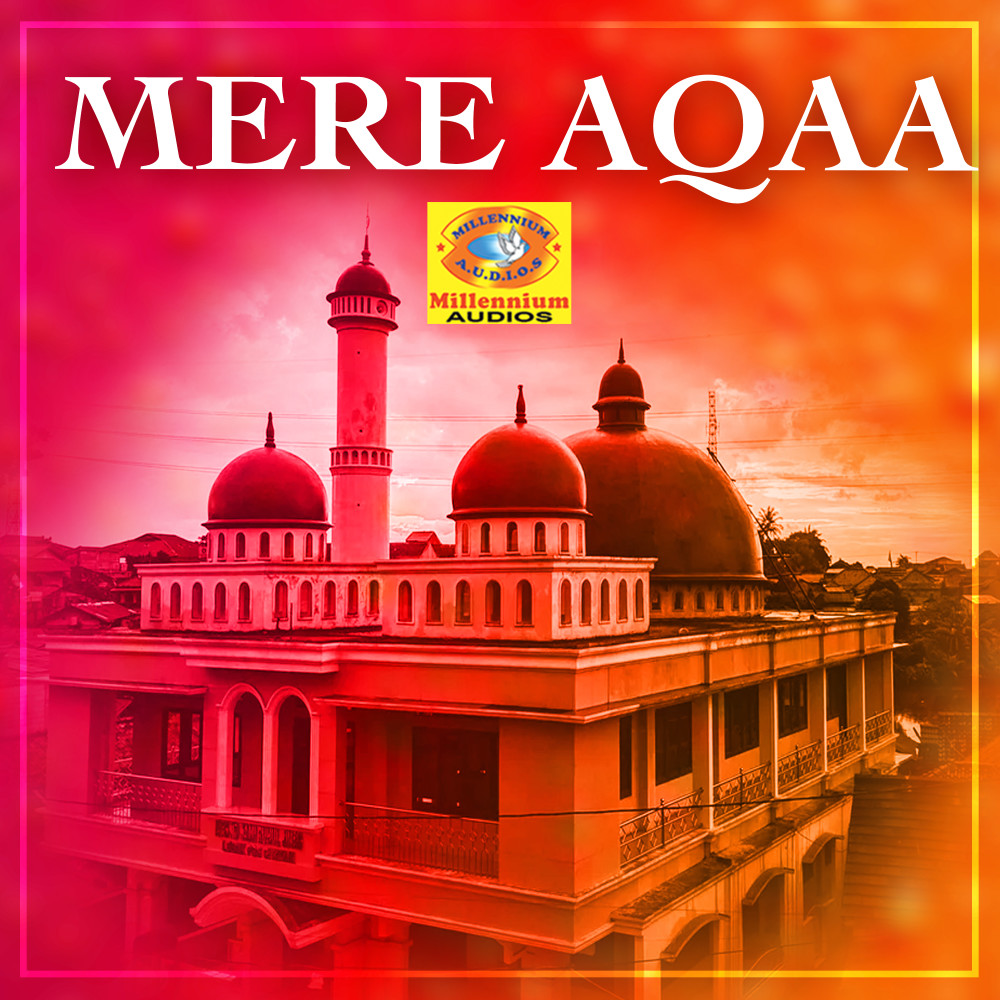 Mere Aqaa