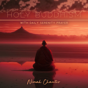 Holy Buddhism with Daily Serenity Prayer