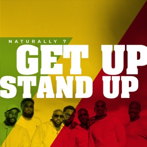 Naturally 7的專輯Get Up Stand Up