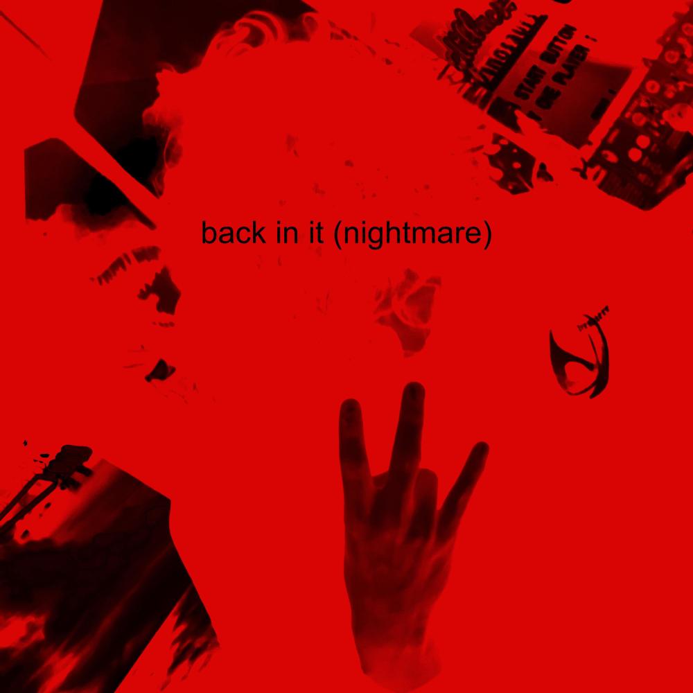 back in it (nightmare) (Explicit)