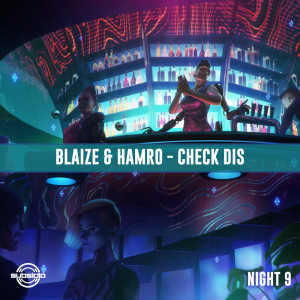 Dengarkan lagu Check Dis nyanyian Blaize dengan lirik