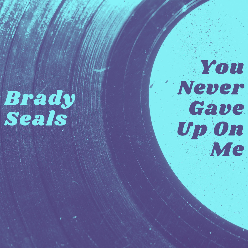 You Never Gave up on Me