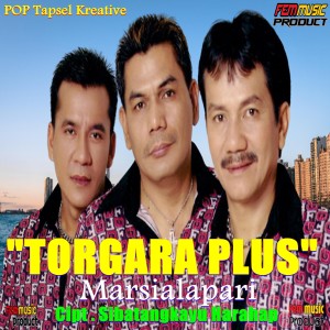 Dengarkan MARSIALAPARI lagu dari TORGARA PLUS dengan lirik