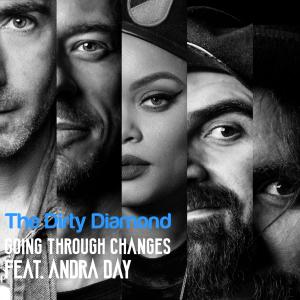 ดาวน์โหลดและฟังเพลง Going Through Changes (feat. Andra Day) (Explicit) พร้อมเนื้อเพลงจาก The Dirty Diamond