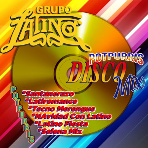 Grupo Latino的專輯Potpurrís Disco Mix