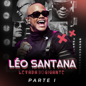 Léo Santana的專輯Levada Do Gigante