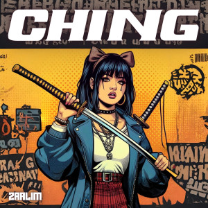 收聽Zaalim的CHING歌詞歌曲