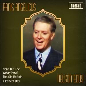 ดาวน์โหลดและฟังเพลง Panis Angelicus พร้อมเนื้อเพลงจาก Nelson Eddy