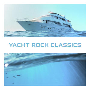 Summer Hits的專輯Yacht Rock Classics