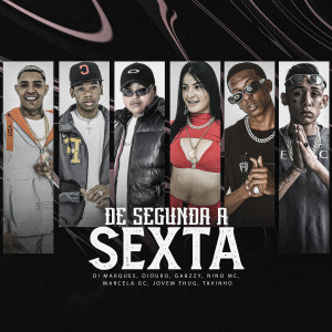 收聽Mc Diouro的De Segunda Á Sexta歌詞歌曲