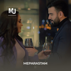 Listen to Meparastam song with lyrics from Muboriz Usmonov