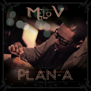 Album Plan - A (Explicit) from Melo V